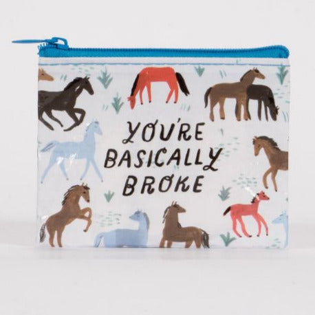 You're Basically Broke Coin Purse