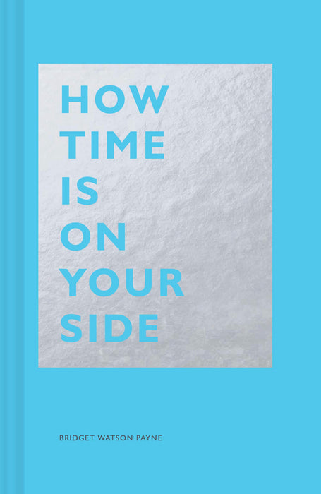 How Time Is On Your Side