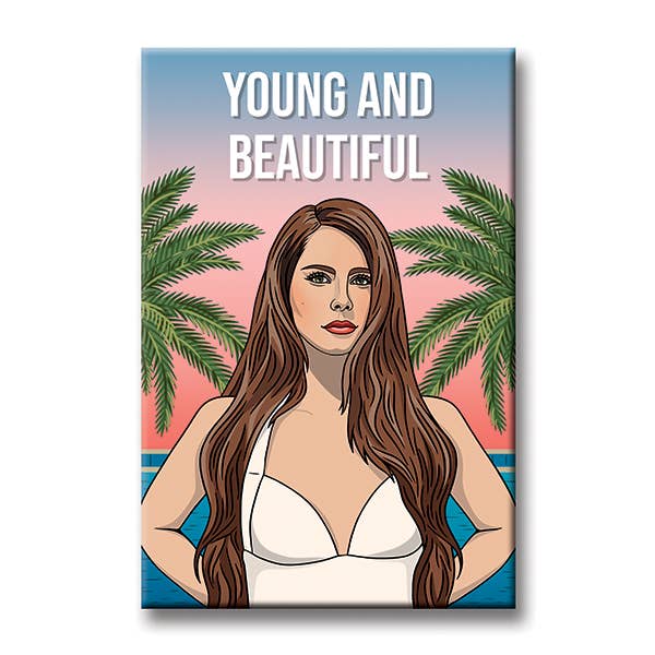 Young and Beautiful Magnet