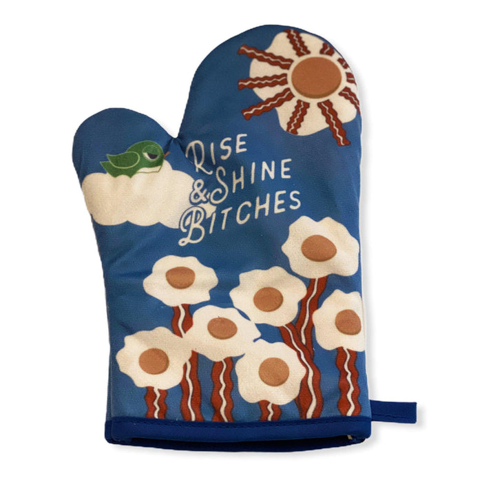 Rise And Shine Bitches Oven Mitt