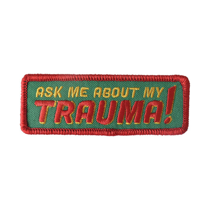 Ask Me About My Trauma Patch