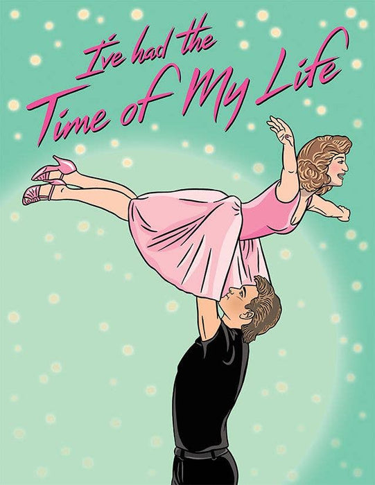 Time of My Life - Dirty Dancing Card